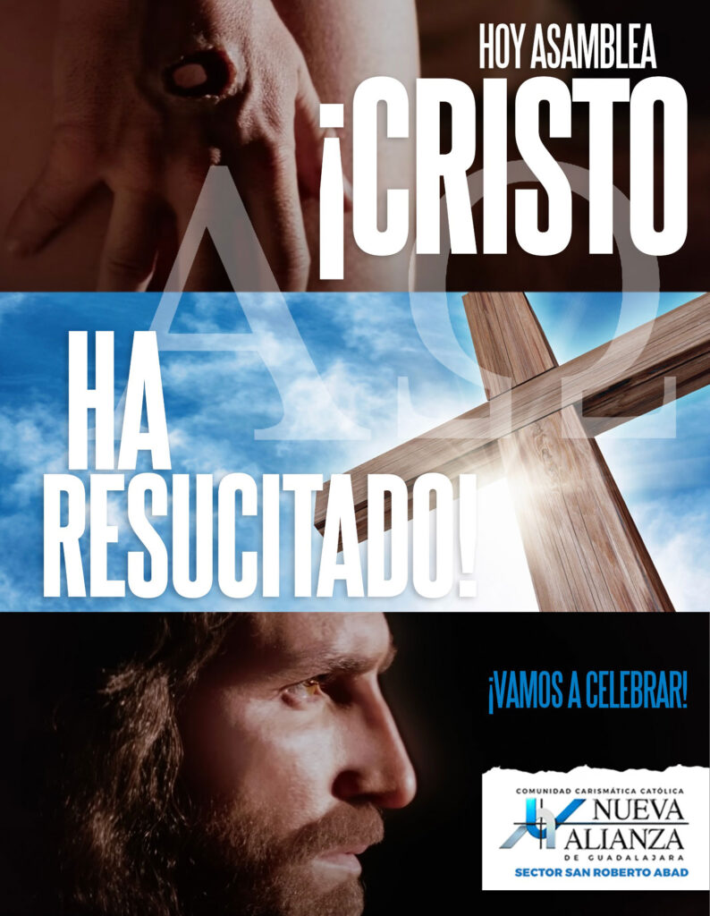 Cristo resucitó, hay que celebrarlo - Asamblea de Oración 19 de Abril