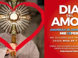 Misa y asamblea de adoración al Santísimo Sacramento presidida por el Padre Daniel Soltero